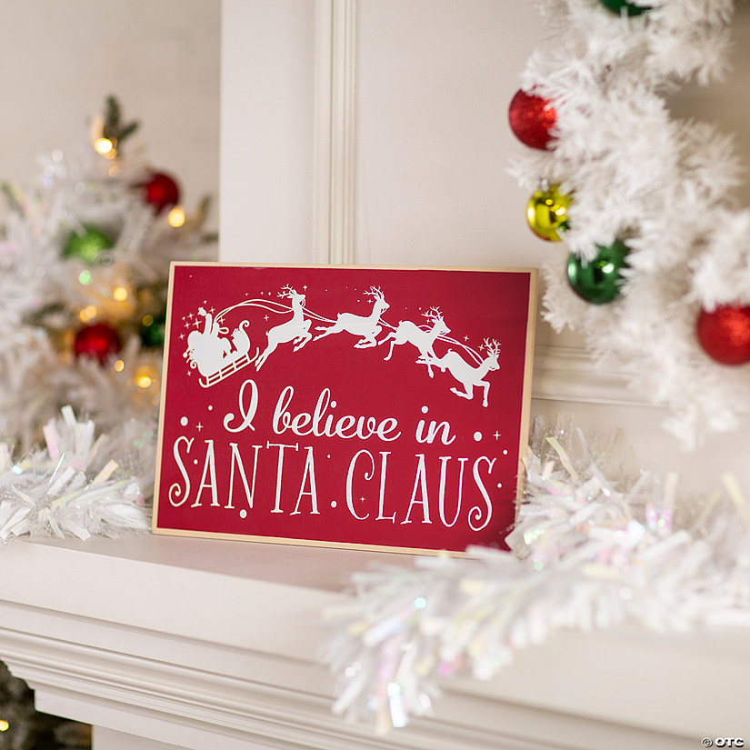 I Believe in Santa Claus Sign Image