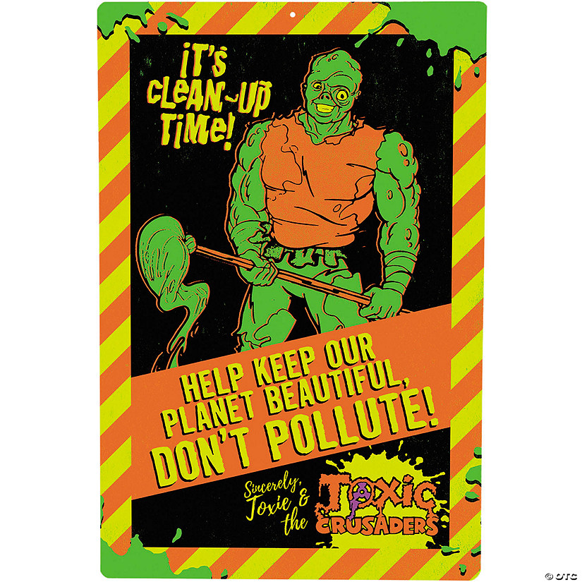 The Toxic Avenger&#8482; Don&#8217;t Pollute Metal Sign Image