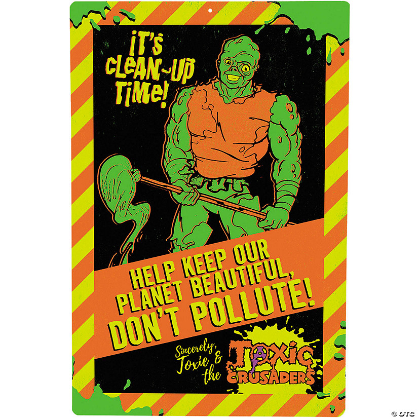 The Toxic Avenger&amp;#8482; Don&amp;#8217;t Pollute Metal Sign Image